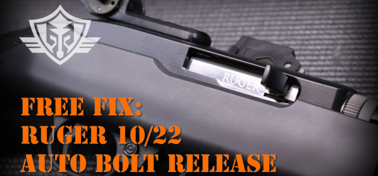 Free Fix: Ruger 10/22 Auto Bolt Release Using Factory OEM Parts